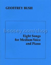 Eight Songs for Medium Voice and Piano