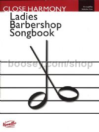 Close Harmony - The Novello Ladies Barbershop Songbook (SSAA)