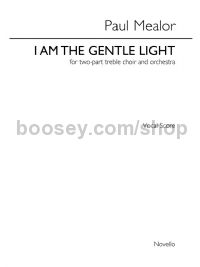 I Am The Gentle Light - Orchestral Version (Vocal Score)