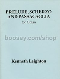 Prelude, Scherzo & Passacaglia (Organ)