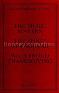 The Music Makers / The Spirit of England / With Proud Thanksgiving (SATB & Orchestra) (Paperback)