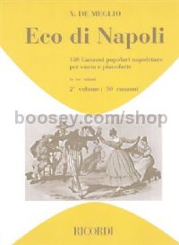 Eco Di Napoli - 50 Canzoni Popolari Napoletane, Vol.II (Voice & Piano)