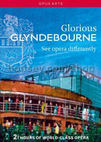Glorious Glyndebourne (Opus Arte DVD)