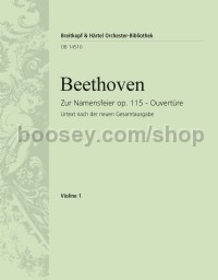 Zur Namensfeier Op. 115 - Overture - violin 1 part