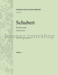 Rosamunde - Ballet Music, D 797, No. 2 & No. 9 - violin 1 part