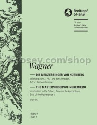 Die Meistersinger von Nürnberg WWV 96 - Introduction to Act 3 - violin 1 part