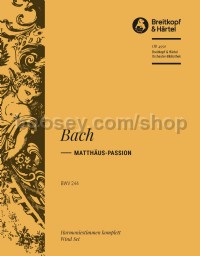 St Matthew Passion BWV 244 - wind parts
