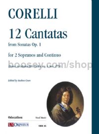 12 Cantatas (from Sonatas Op. 1) for 2 Sopranos & Continuo