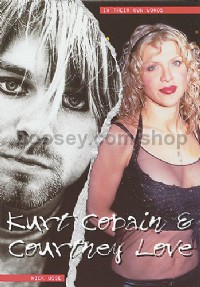 Kurt Cobain & Courtney Love (In Their Own Words)