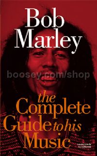 Bob Marley Complete Guide To The Music Of..       