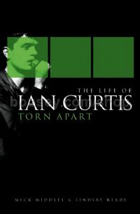 Ian Curtis Torn Apart The Life Of 