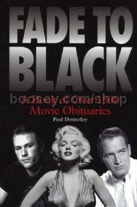 Fade to Black: A Book of Over 1500 Movie Obituaries