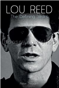 Lou Reed The Defining Years Doggett