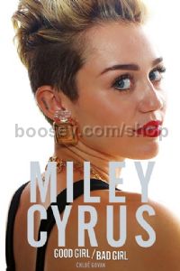 Miley Cyrus - Good Girl/Bad Girl