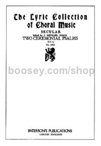 Two Ceremonial Psalms, Op.35 (SSA)