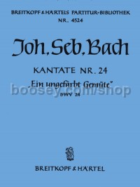Ein ungefärbt Gemüte BWV 24 (score)
