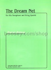 The Dream Net (alto saxophone and string quartet)