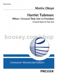 Harriet Tubman: When I Crossed That Line to Freedom (Study Score)