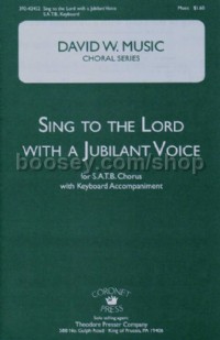 Sing To The Lord With A Jubilant Voice (SATB Voices)