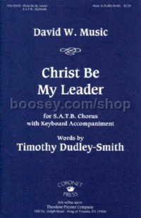 Christ Be My Leader (SATB Voices)