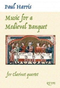 Music for a Medieval Banquet (Clarinet Quartet)