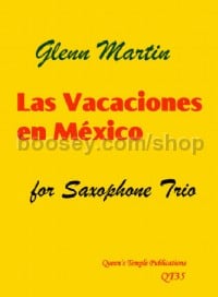 Las vacaciones en Mexico (Saxophone Trio)