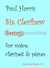 Six Clerihew Songs (Voice, Clarinet & Piano)
