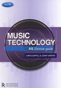Edexcel AS Music Technology Revision Guide