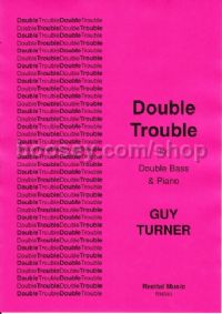 Double Trouble for double bass & piano