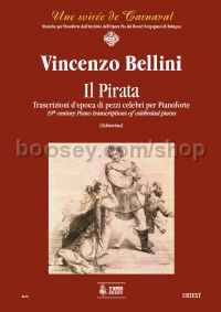 Il Pirata. Early transcriptions of Celebrated Pieces for Piano