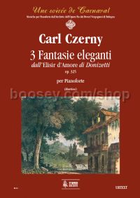 3 Fantasie Eleganti from Donizetti’s “Elisir d’amore” Op. 325 for Piano