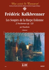 Les Soupirs de la Harpe Eolienne. 2 Nocturnes Op. 121 for Piano