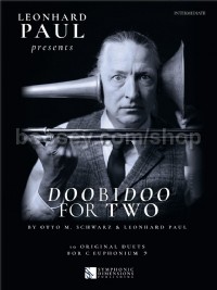 Leonhard Paul presents Doobidoo for Two (C Euphonium Duet)