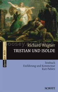 Tristan und Isolde WWV 90 (Einführung und Kommentar) (libretto)
