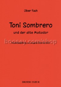 Toni Sombrero und der alte Matador