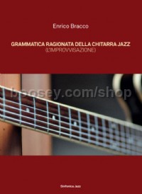 Grammatica Ragionata Della Chitarra Jazz