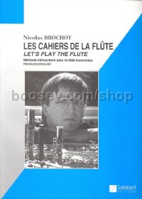 Les Cahiers de la flûte, 'Let' s Play the Flute', Vol. 1 - flute