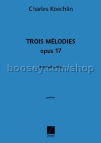 Trois Mélodies Opus 17 (Voice & Piano)