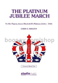 The Platinum Jubilee March (Concert Band Set)