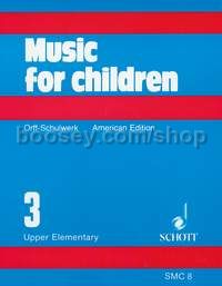 Music for Children Vol. 3 (Upper Elementary) - voice, recorder & percussion