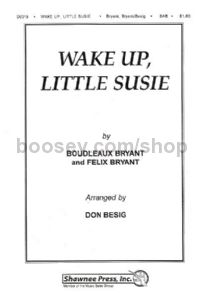 Wake Up Little Susie Sab 