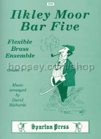 Ilkley Moor Bar Five (flex-brass Quintet) Sc & Pts