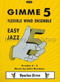 Gimme 5 : Easy Jazz For Flexible Wind En