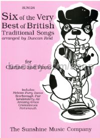 Six Of The Very Best Of British Traditional Songs (clarinet & piano)