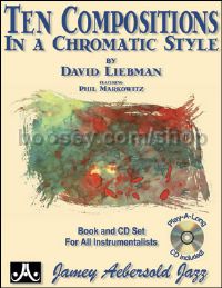 Ten Compositions In A Chromatic Style Liebman & CD (Jamey Aebersold Jazz Play-along)