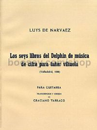 Narvaez Los Seis Libros Del Delphin Musica De Cifr