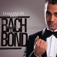From Bach To Bond (E Vass Records Audio CD)