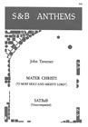 Mater Christi (O Most Holy) SATB