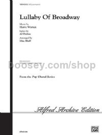 Lullaby of Broadway (SATB) (arr. Huff)