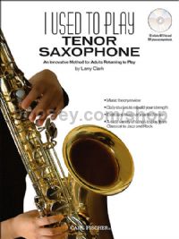 I Used to Play Tenor Saxophone: An Innovative Method for Adults Returning to Play (+ CD)